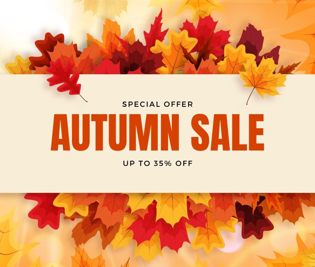 Autumn sale up to 35% off special offer